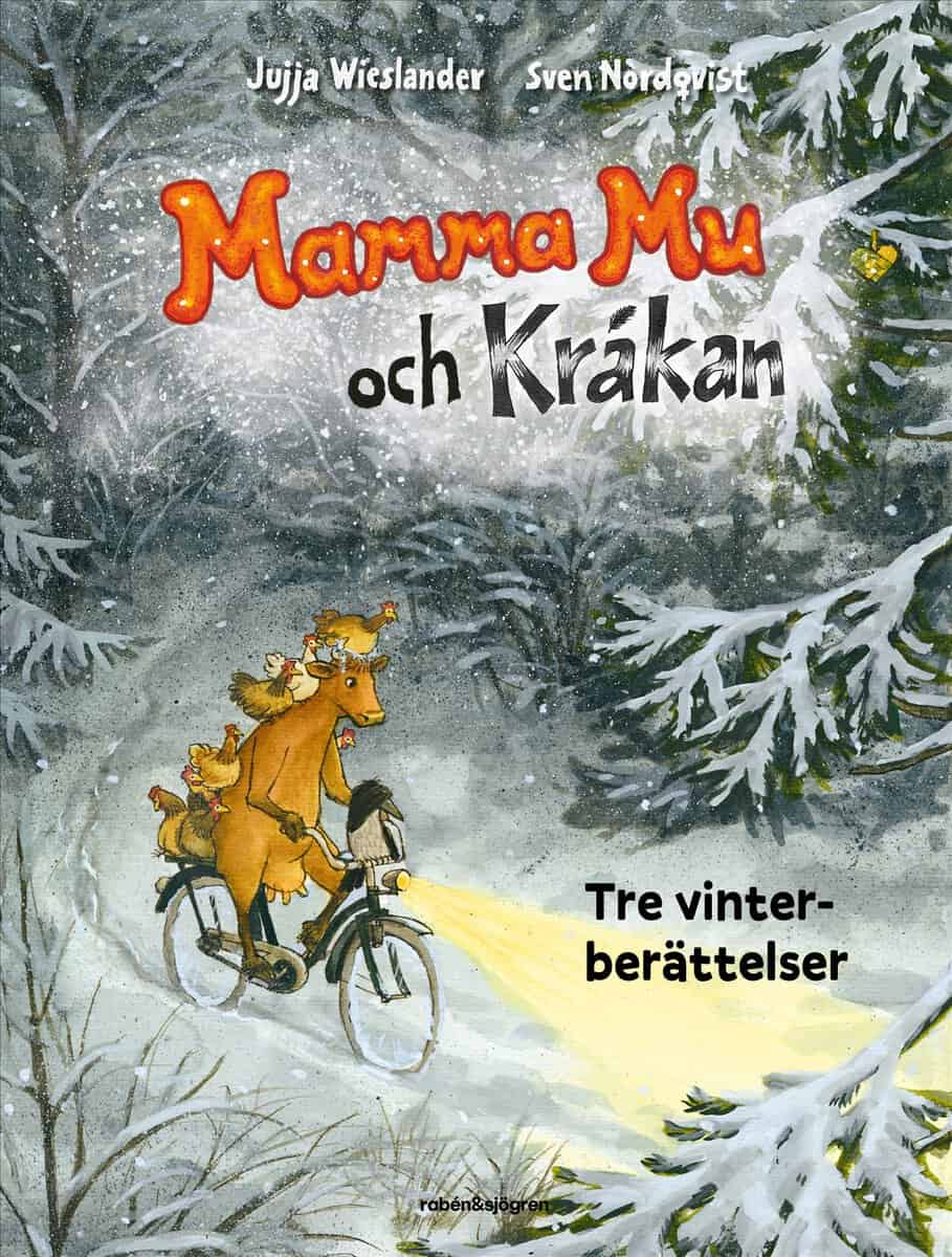 Jujja Wieslander : Mamma Mu och Kråkan. Tre vinterberättelser