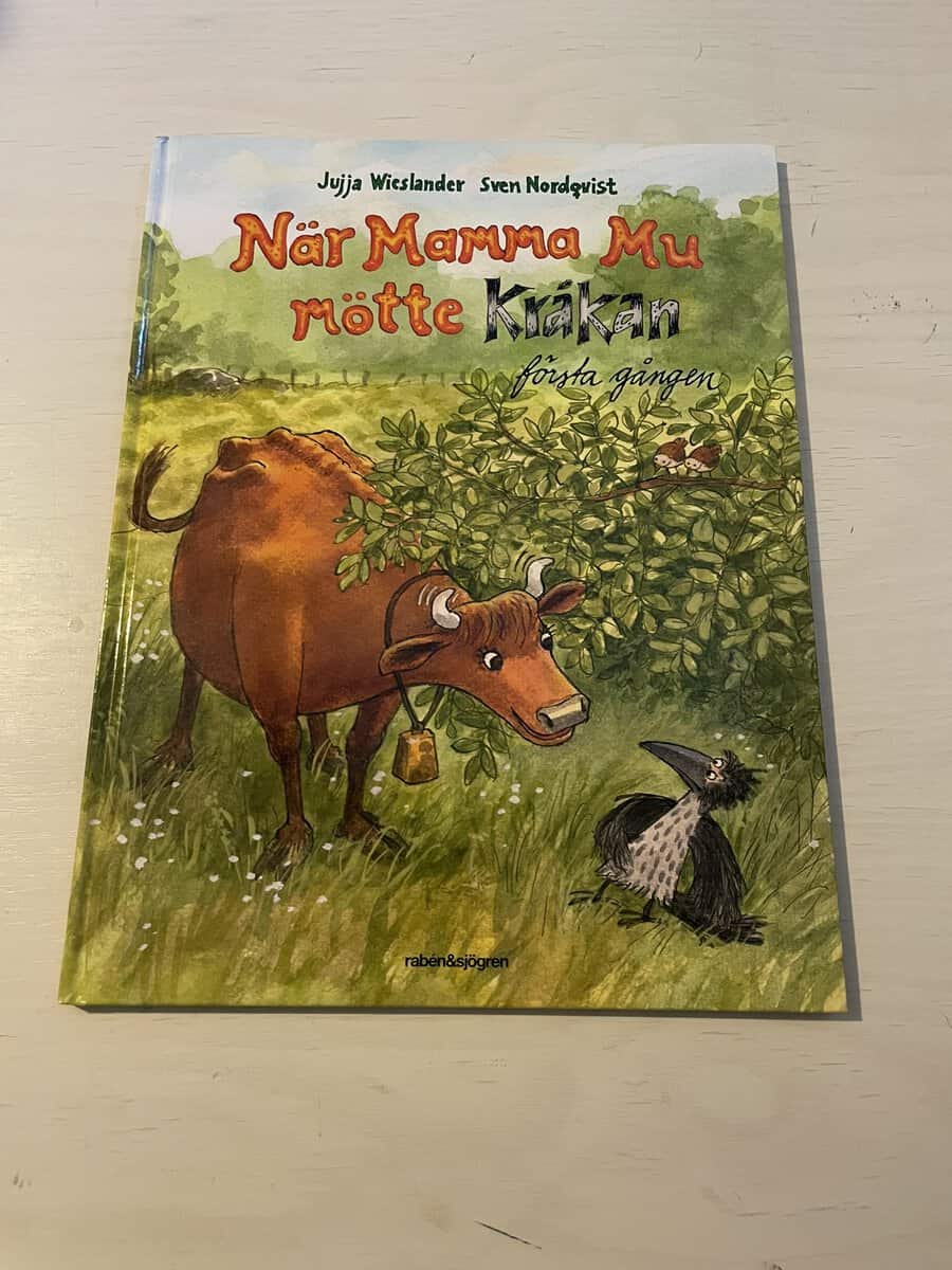 Jujja Wieslander : När Mamma Mu mötte Kråkan första gången