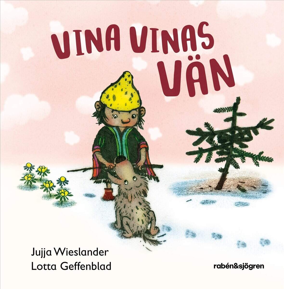 Jujja Wieslander : Vina Vinas vän