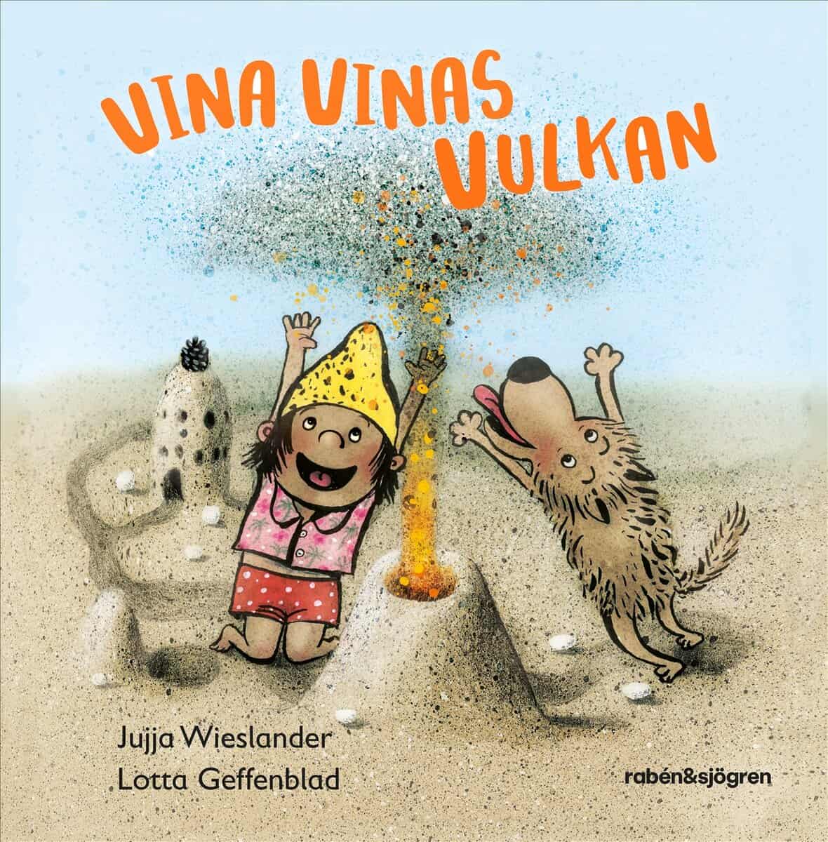 Jujja Wieslander : Vina Vinas vulkan