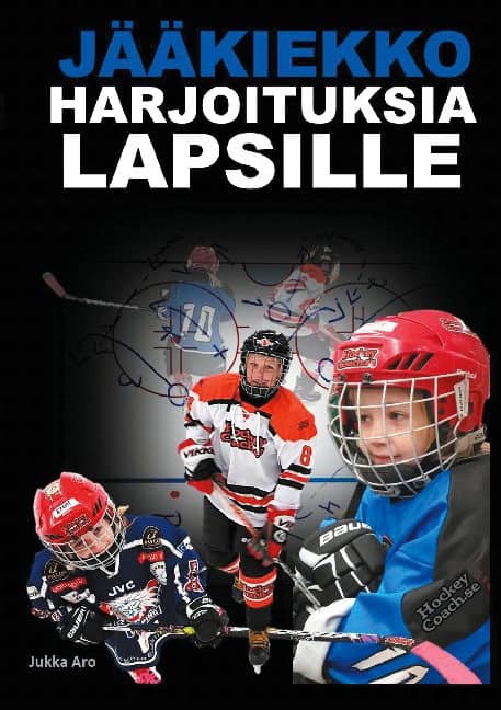 Jukka Aro : Jääkiekkoharjoituksia lapsille
