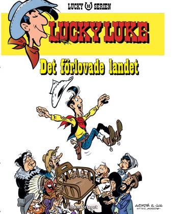 Per A.J. Andersson : Lucky Luke 90 - Det förlovade landet