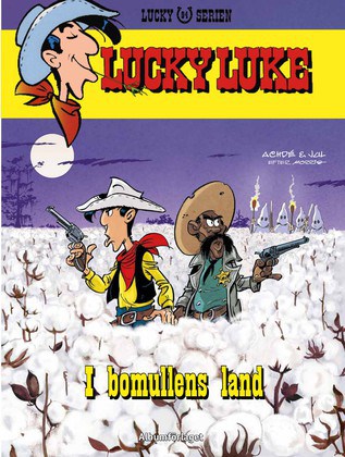 Jul : Lucky Luke - I bomullens land