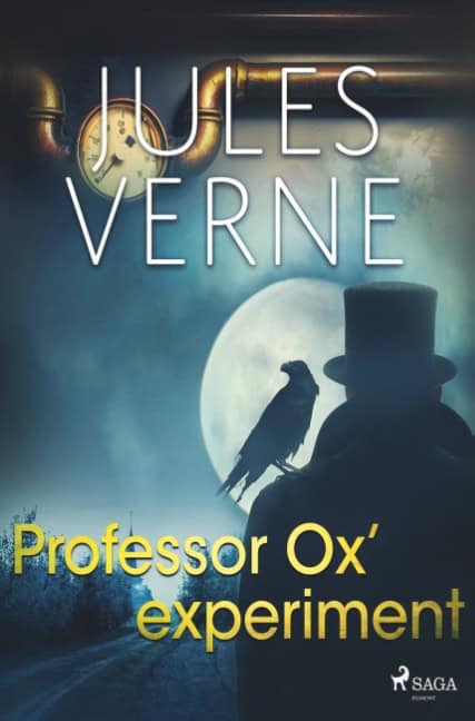 Jules Verne : Professor Ox- experiment