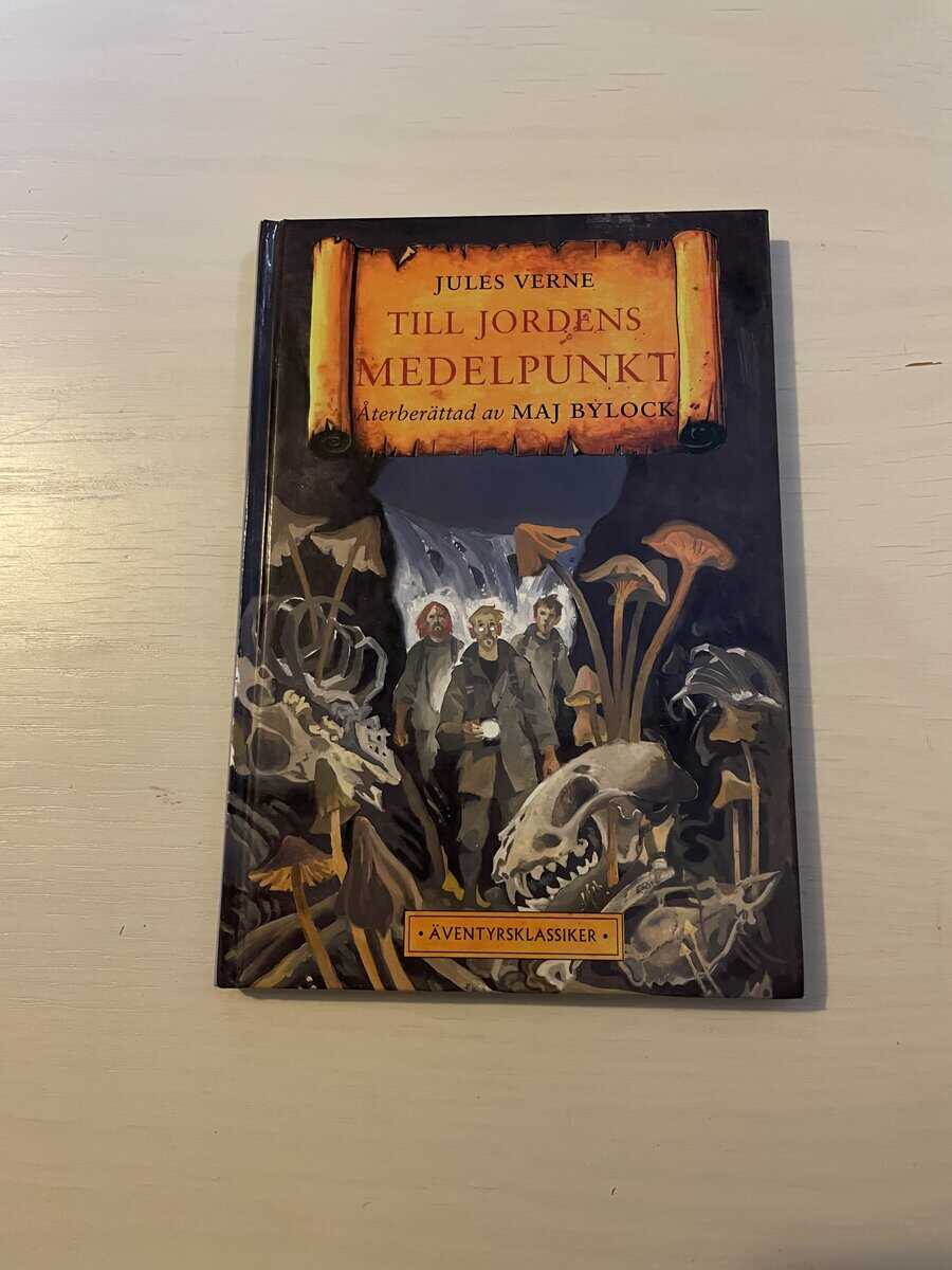 Jules Verne : Till jordens medelpunkt återberättad av Maj Bylock