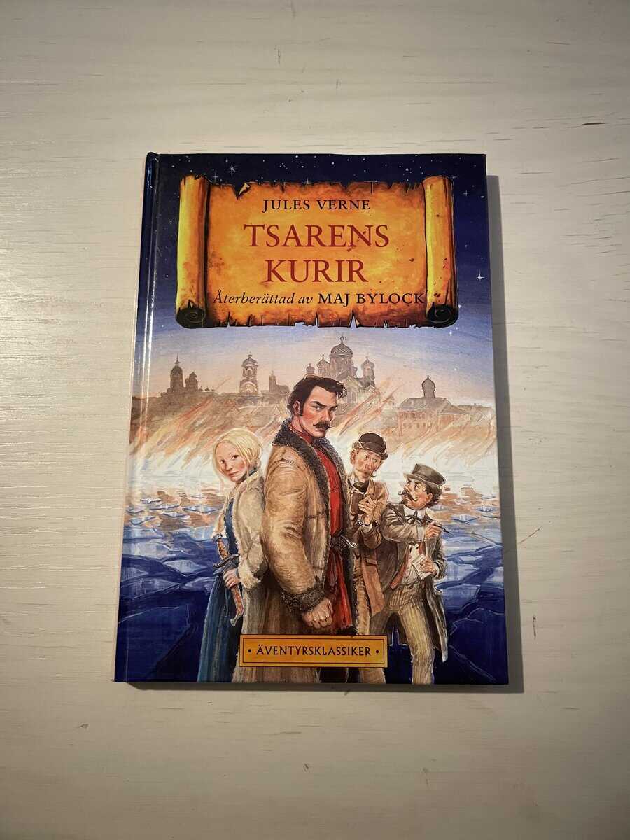 Jules Verne : Tsarens kurir återberättad av Maj Bylock