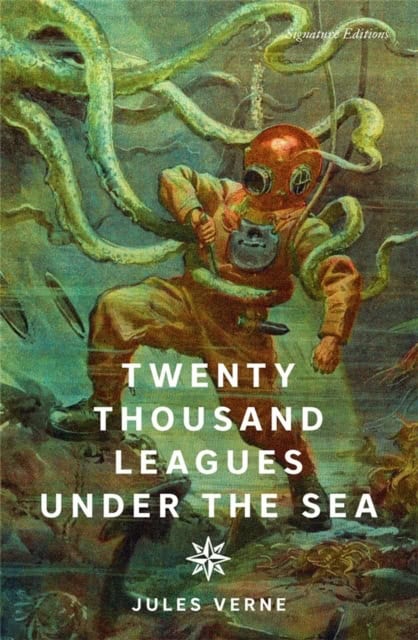 Jules Verne : Twenty Thousand Leagues Under the Sea (Signature Editions)