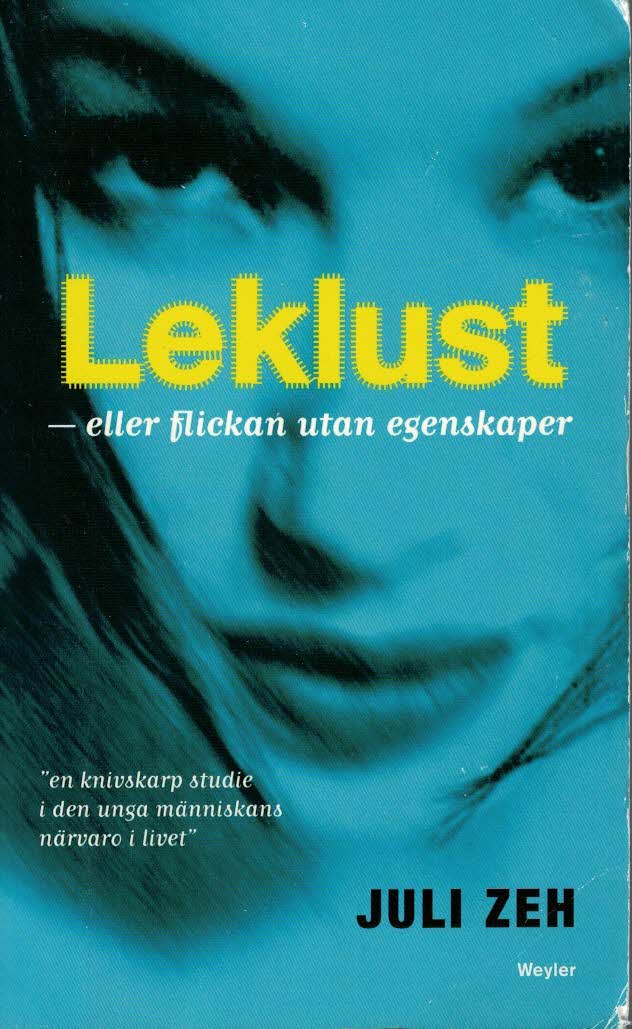 Juli Zeh : Leklust