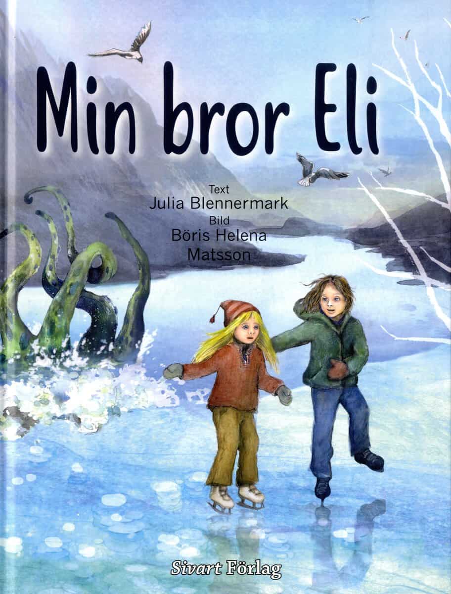 Julia Blennermark : Min bror Eli