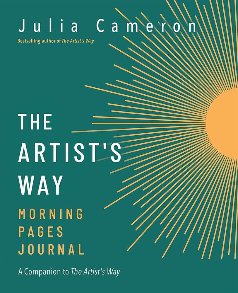 Julia Cameron : Artists way morning pages journal - a companion volume to the artists way
