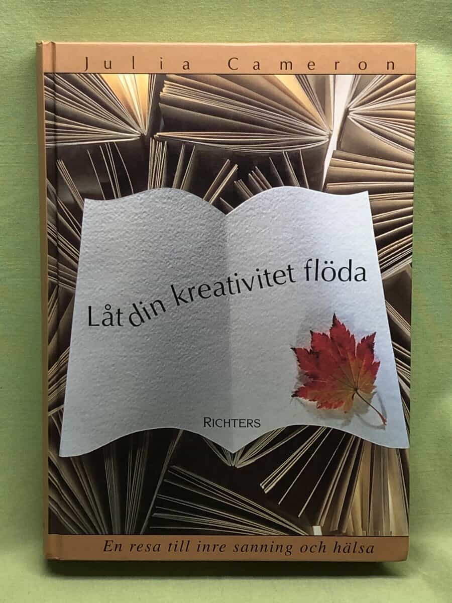 Julia Cameron : Låt din kreativitet flöda
