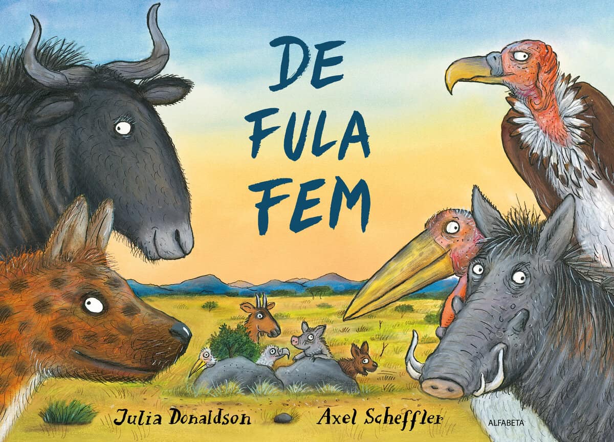 Julia Donaldson : De fula fem