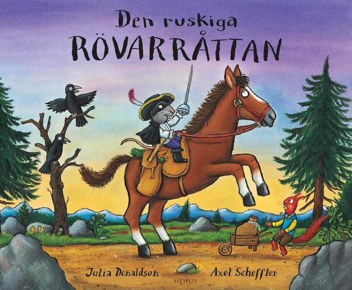Julia Donaldson : Den ruskiga rövarråttan