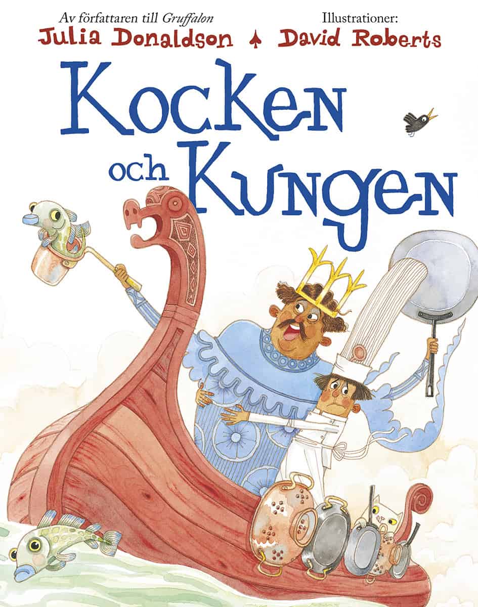 Julia Donaldson : Kocken och kungen