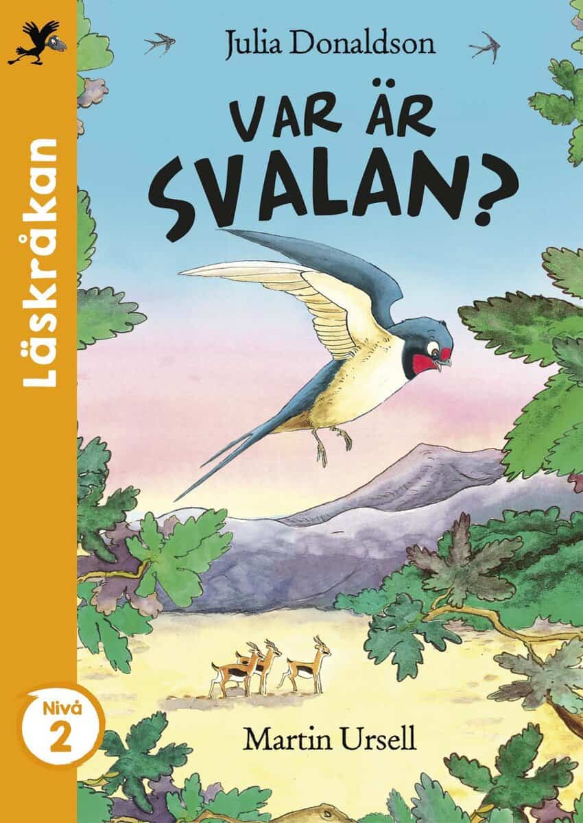 Julia Donaldson : Var är svalan?