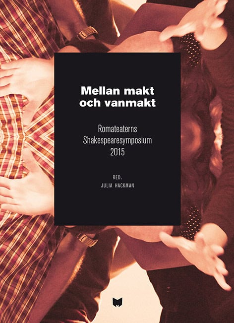 Julia Hackman : Mellan makt och vanmakt