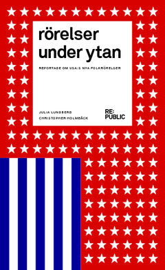 Lundberg, Julia ; Holmbäck, Christopher : Rörelser under ytan