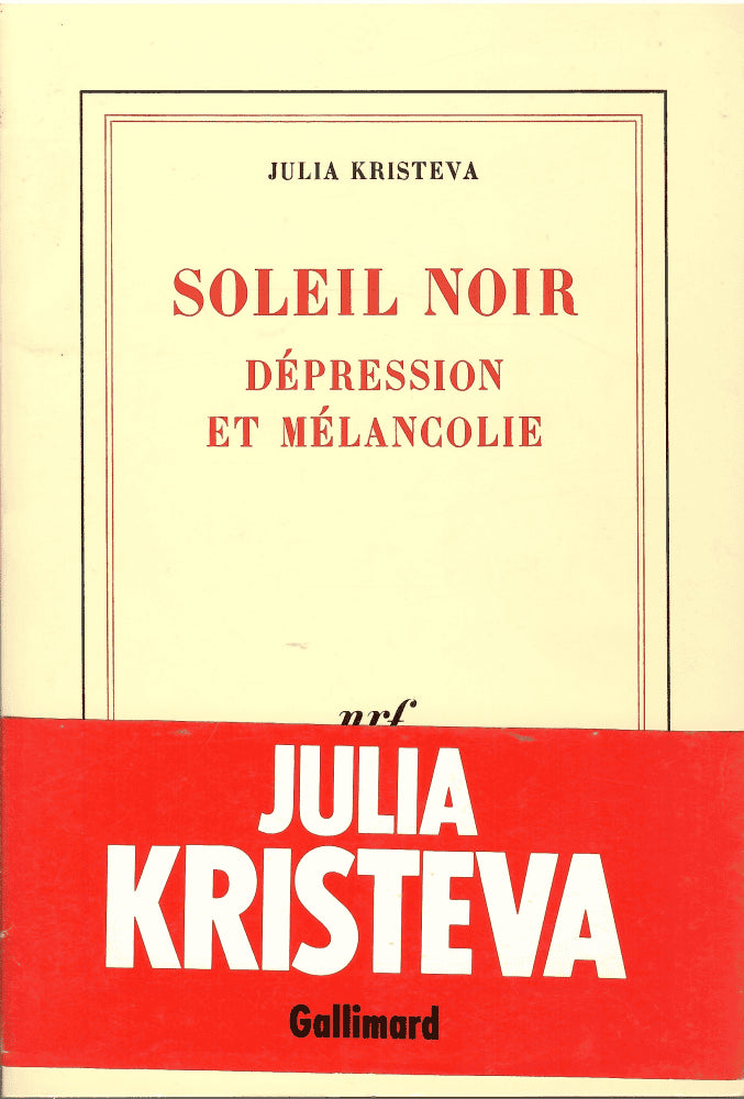 Julia Kristeva : Soleil noir