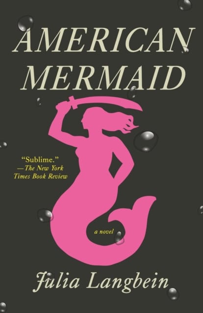 Julia Langbein : American Mermaid