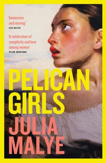 Julia Malye : Pelican Girls