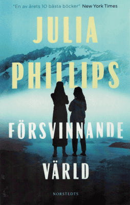 Julia Phillips : Försvinnande värld
