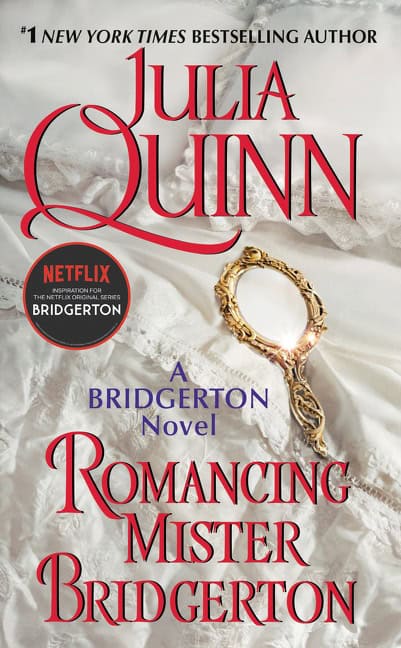 Julia Quinn : Romancing Mister Bridgerton (Bridgertons #4)