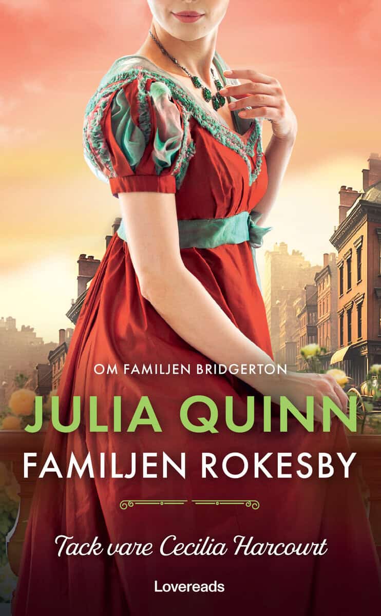 Julia Quinn : Tack vare Cecilia Harcourt