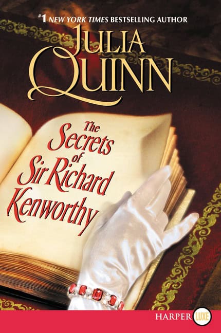 Julia Quinn : The Secrets of Sir Richard Kenworthy