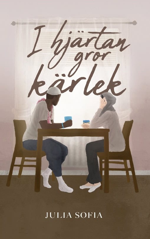 Julia Sofia : I hjärtan gror kärlek