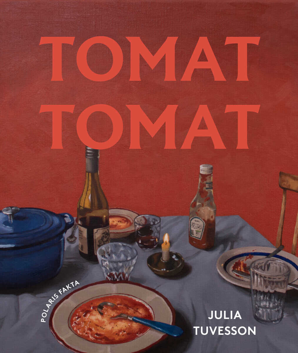 Julia Tuvesson : Tomat tomat