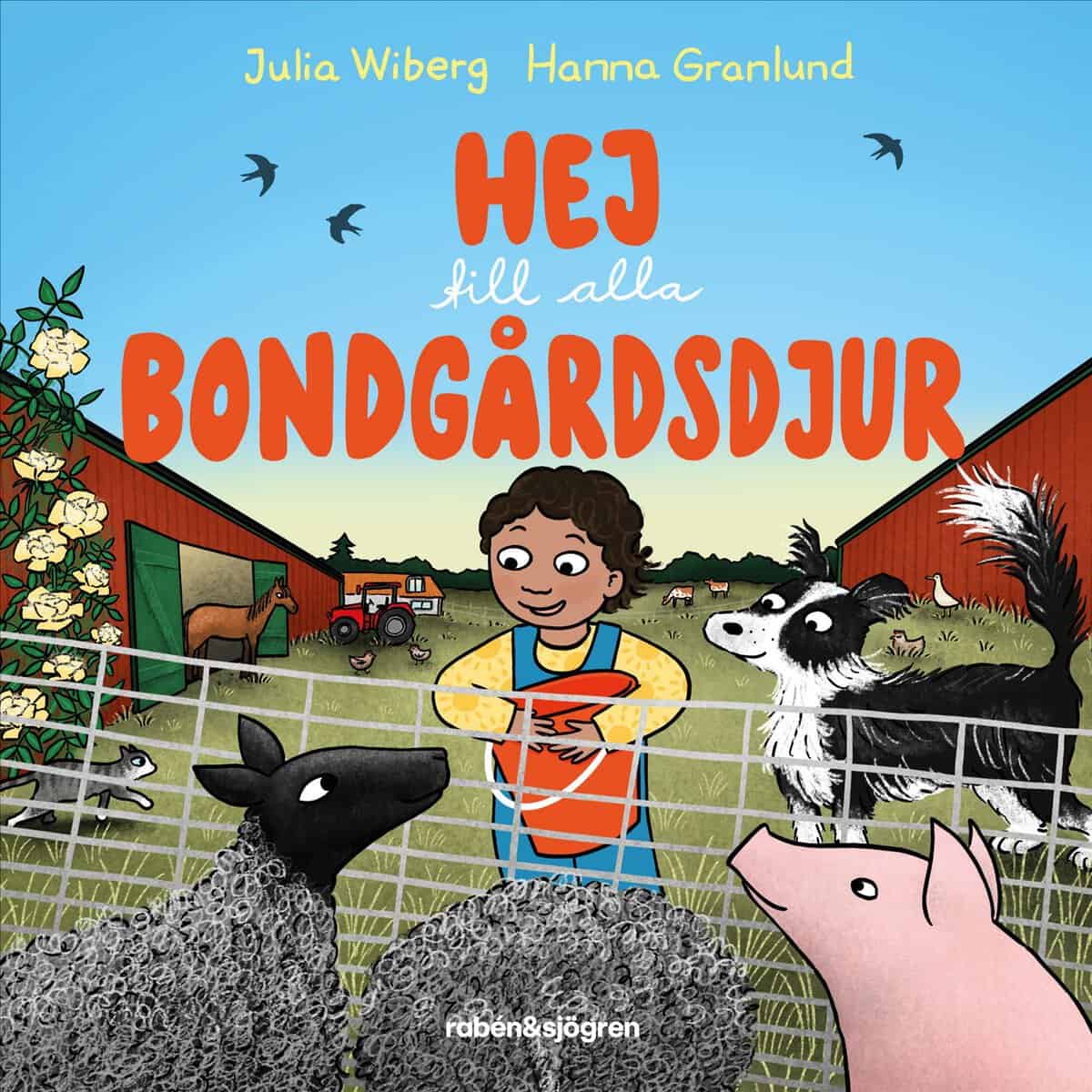 Julia Wiberg : Hej till alla bondgårdsdjur
