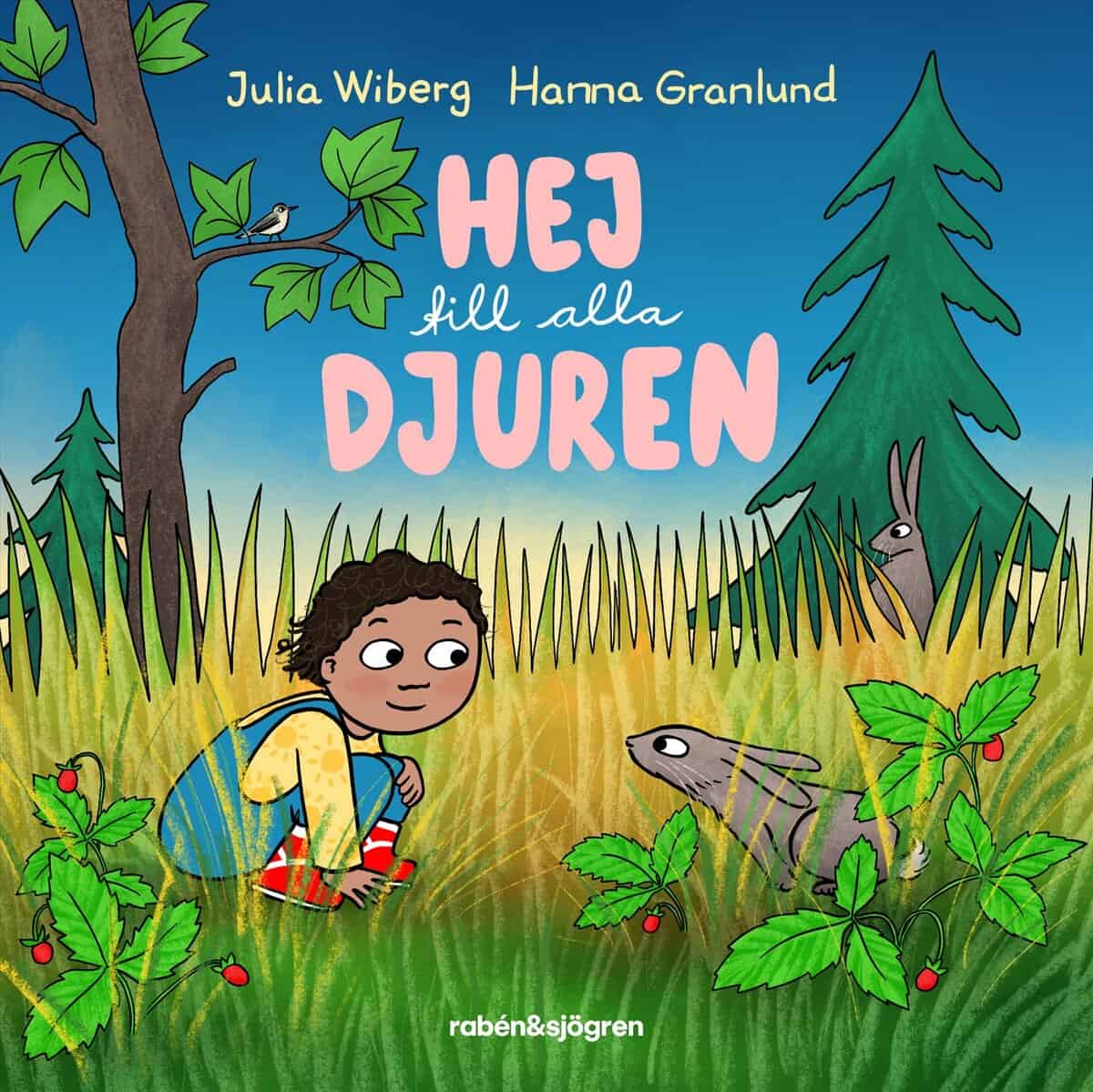 Julia Wiberg : Hej till alla djuren
