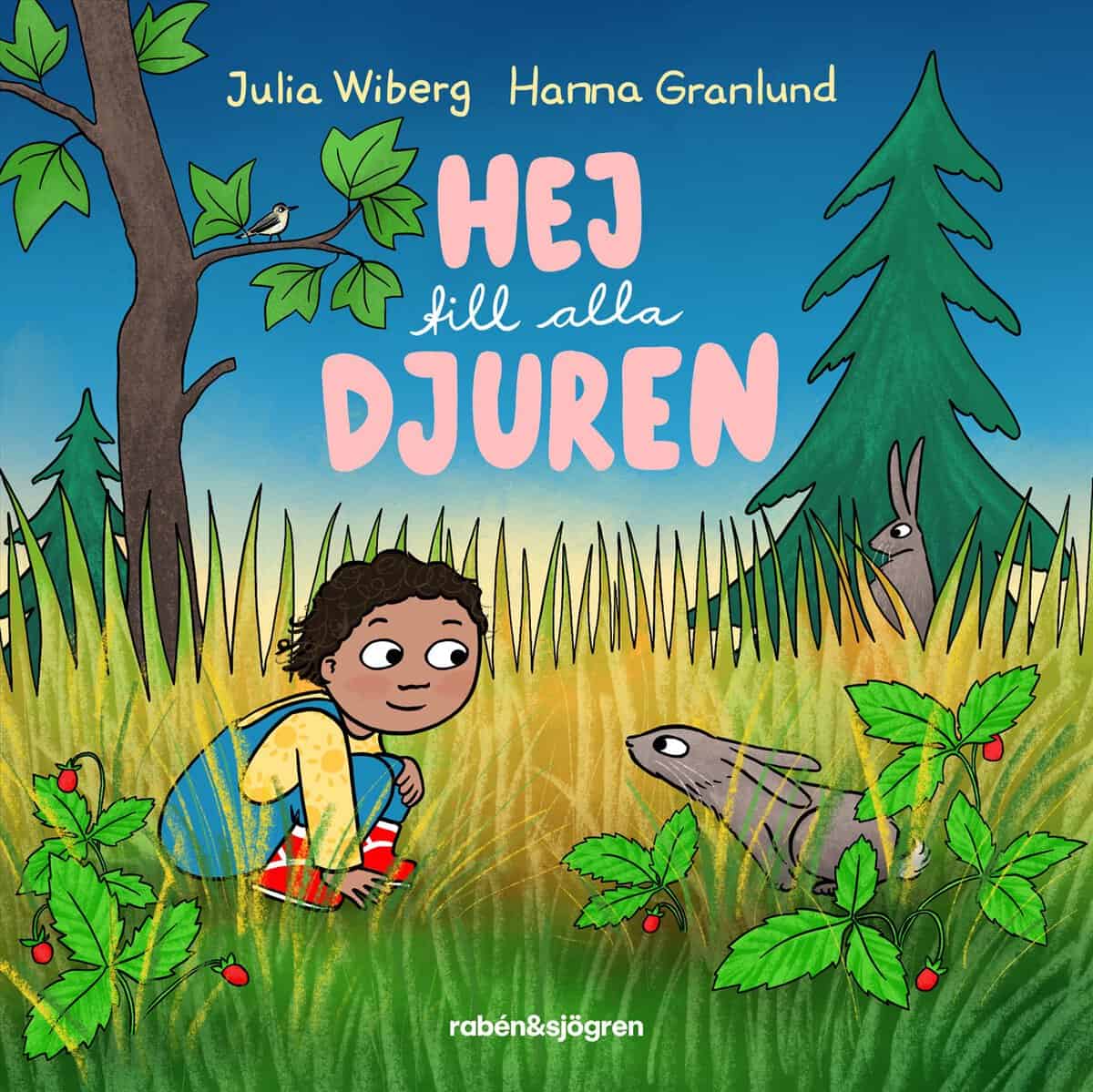Julia Wiberg : Hej till alla djuren