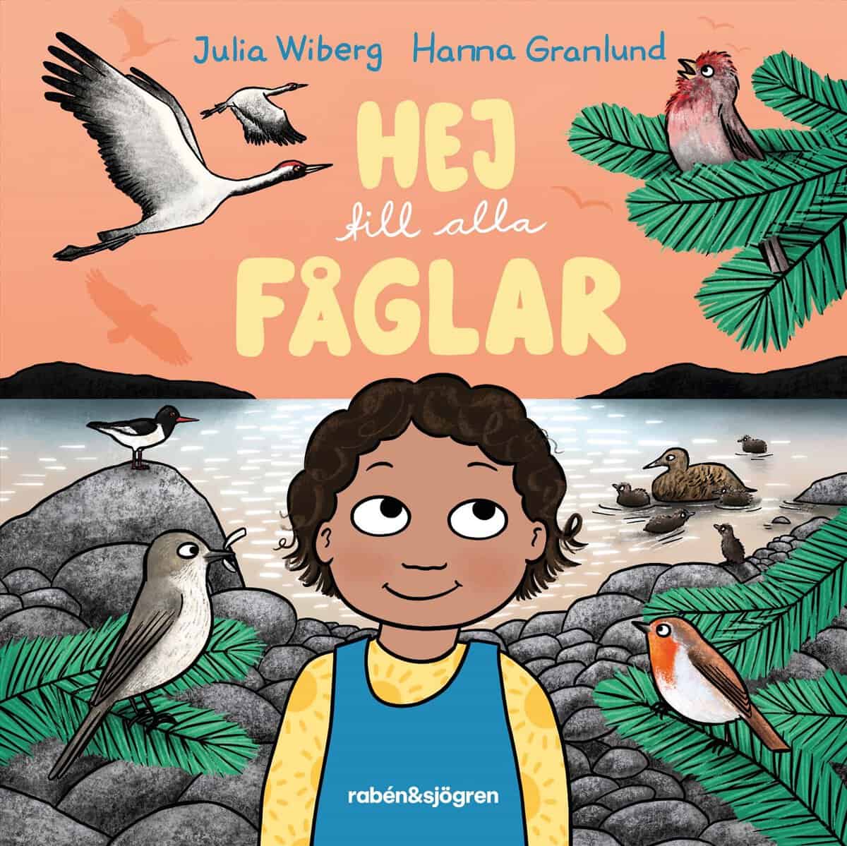 Julia Wiberg : Hej till alla fåglar