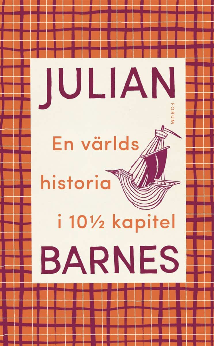 Julian Barnes : En världshistoria i 10 1/2 kapitel