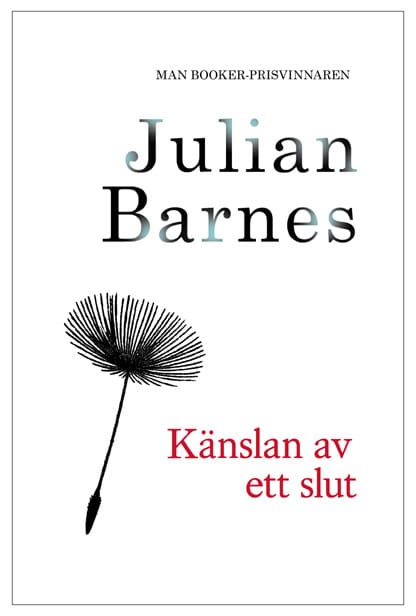 Julian Barnes : Känslan av ett slut