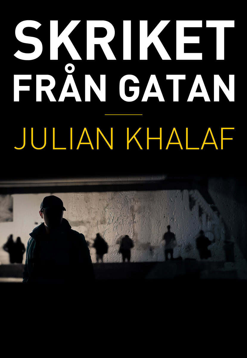 Julian Khalaf : Skriket från gatan