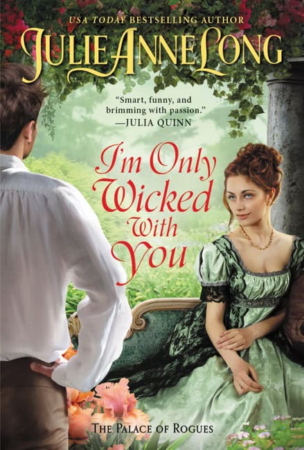 Julie Anne Long : I'm Only Wicked with You (Palace of Rogues #3)