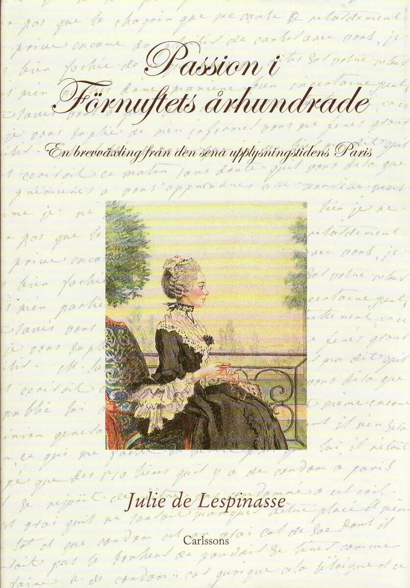 Julie de Lespinasse : Passion i förnuftets århundrade