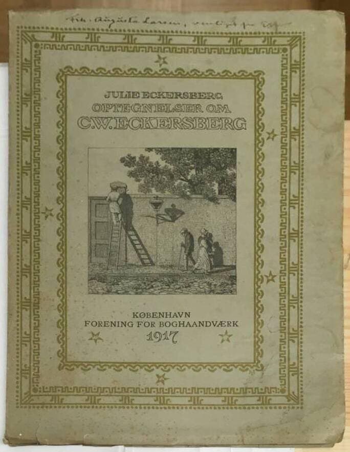 Julie Eckersberg : Optegnelser om C. W. Eckersberg