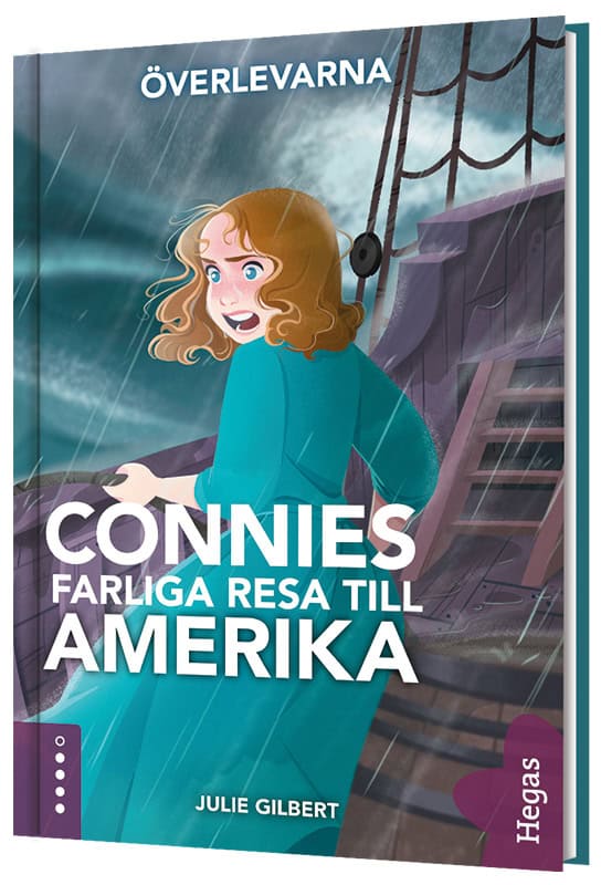 Julie Gilbert : Connies farliga resa till Amerika