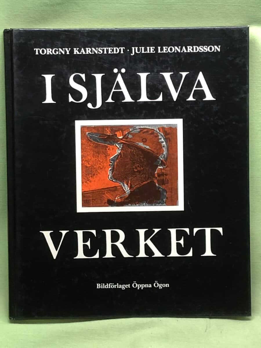 Julie Leonardsson Torgny Karnstedt : I själva verket
