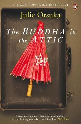 Julie Otsuka : The Buddha in the Attic