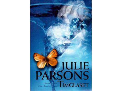 Julie Parsons : Timglaset