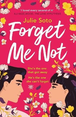Julie Soto : Forget Me Not