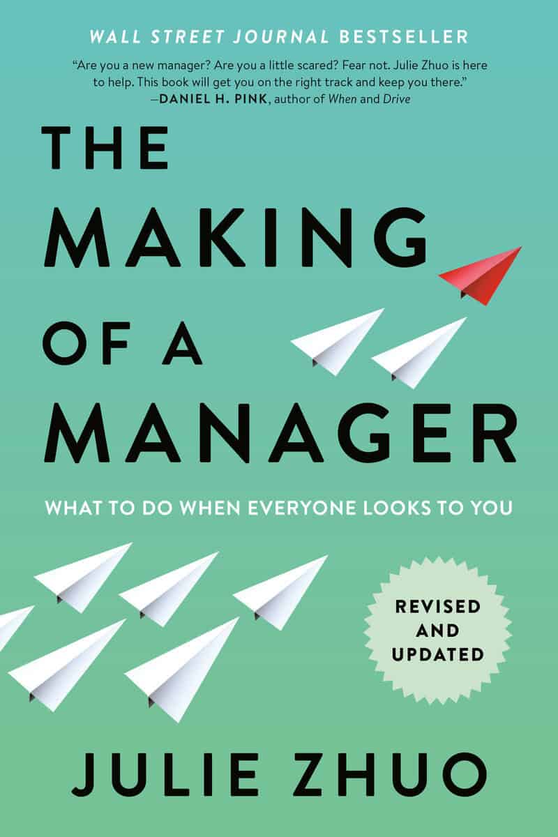 Julie Zhuo : The making of a manager
