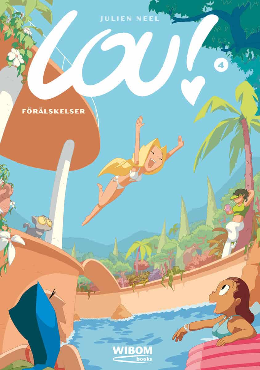 Julien Neel : Lou 4. Förälskelser