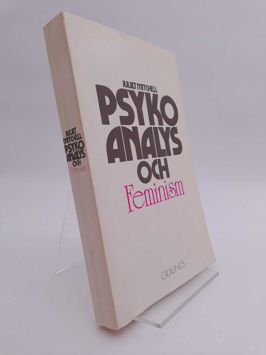 Juliet Mitchell : Psykoanalys och feminism