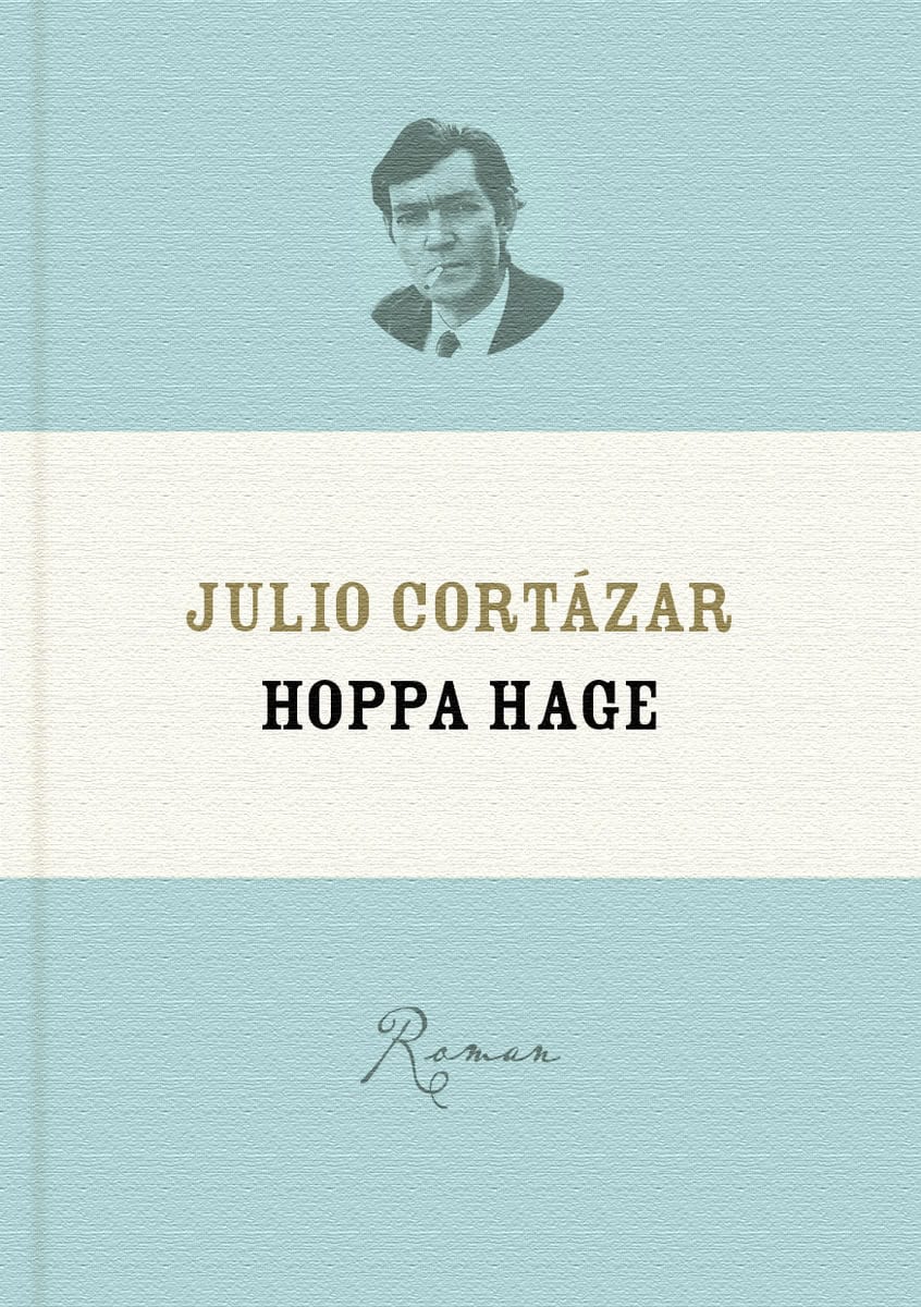 Julio Cortázar : Hoppa hage