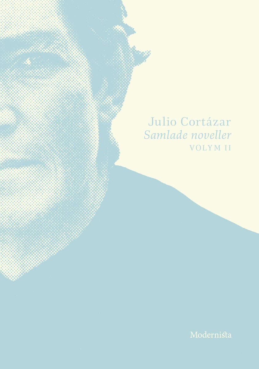 Julio Cortázar : Samlade noveller 2